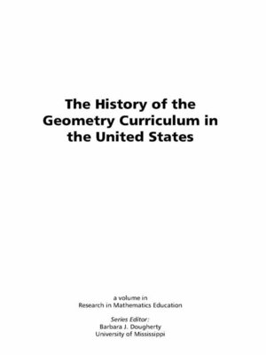cover image of The History of the Geometry Curriculum in the United States